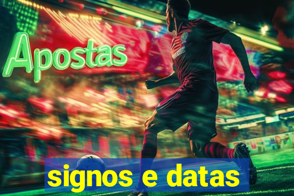 signos e datas